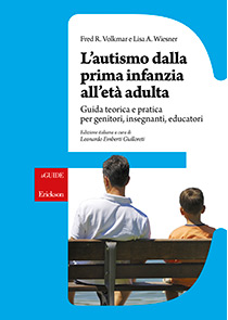 Book Cover: L’autismo dalla prima infanzia all’età adulta: guida teorica e pratica per genitori